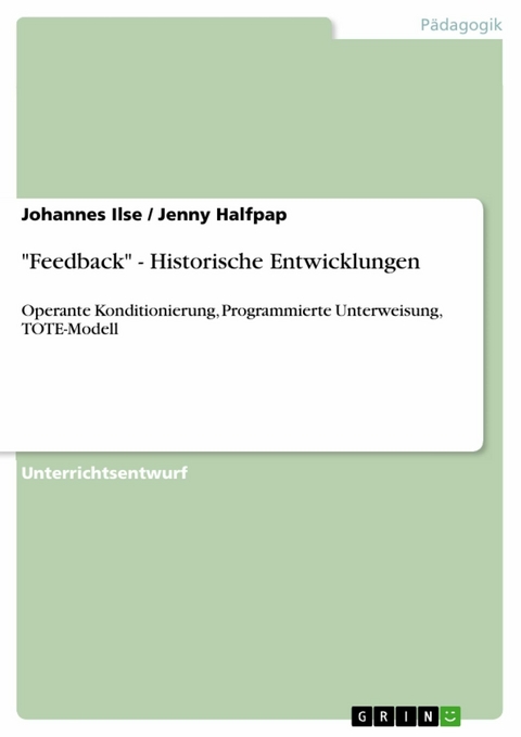 "Feedback" - Historische Entwicklungen - Johannes Ilse, Jenny Halfpap