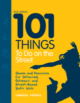 101 Things to Do on the Street - Vanessa Rogers