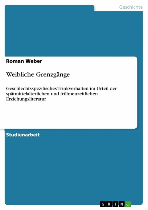 Weibliche Grenzg&auml;nge - Roman Weber