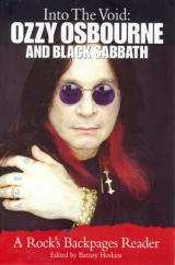 Into the Void: Ozzy Osbourne and Black Sabbath - Barney Hoskyns