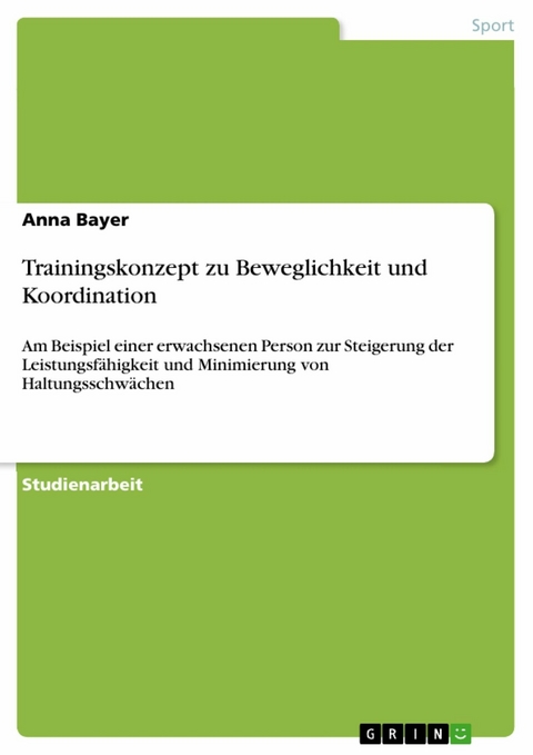 Trainingskonzept zu Beweglichkeit  und Koordination - Anna Bayer