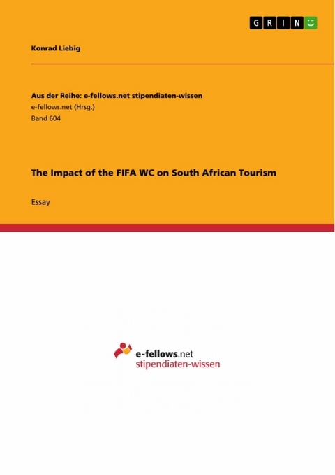 The Impact of the FIFA WC on South African Tourism - Konrad Liebig