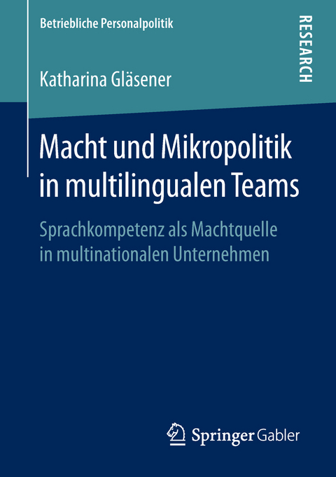 Macht und Mikropolitik in multilingualen Teams - Katharina Gläsener