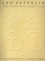 Led Zeppelin: The 'Tight But Loose' Files -  Dave Lewis