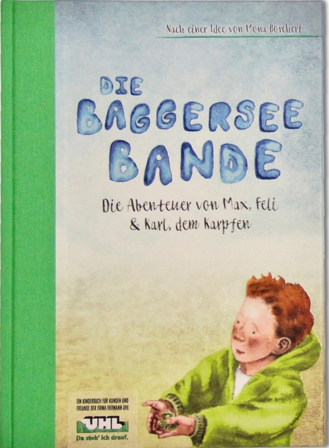 Die Baggerseebande Teil 1 - Mona Borchert
