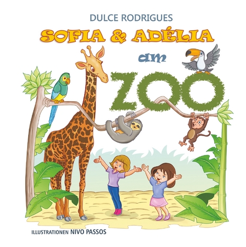 Sofia & Ad&eacute;lia am Zoo - Dulce Rodrigues