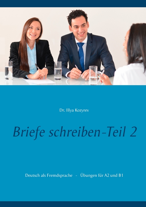Briefe schreiben - Teil 2 - Illya Kozyrev