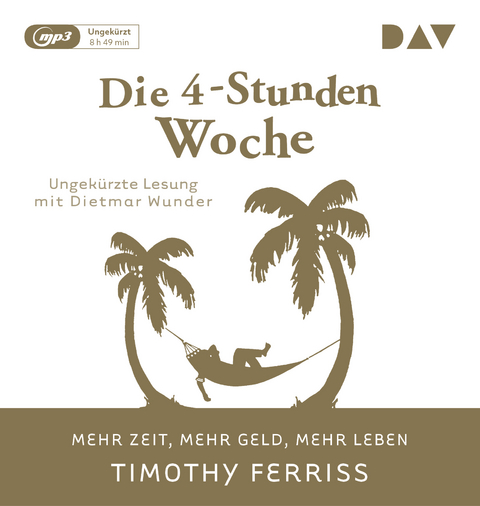Die 4-Stunden-Woche. Mehr Zeit, mehr Geld, mehr Leben - Timothy Ferriss