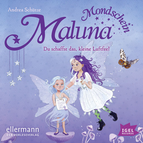 Maluna Mondschein. Du schaffst das, kleine Luftfee! - Andrea Sch&uuml;tze