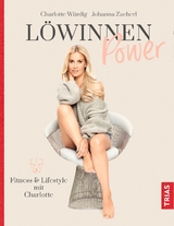 L&ouml;winnen Power - Charlotte W&uuml;rdig, Johanna Zacherl