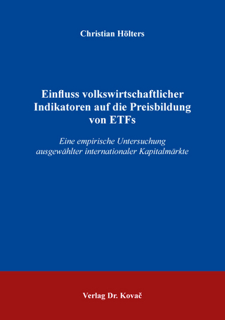 Einfluss volkswirtschaftlicher Indikatoren auf die Preisbildung von ETFs