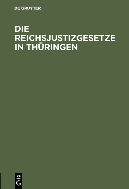 Die Reichsjustizgesetze in Th&uuml;ringen