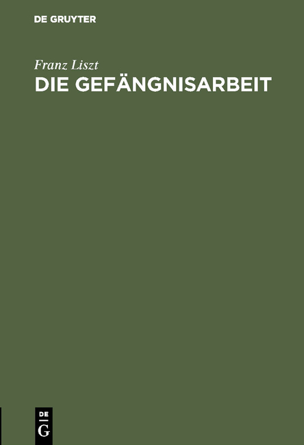 Die Gefängnisarbeit - Franz Liszt