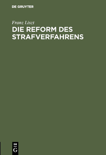 Die Reform des Strafverfahrens - Franz Liszt