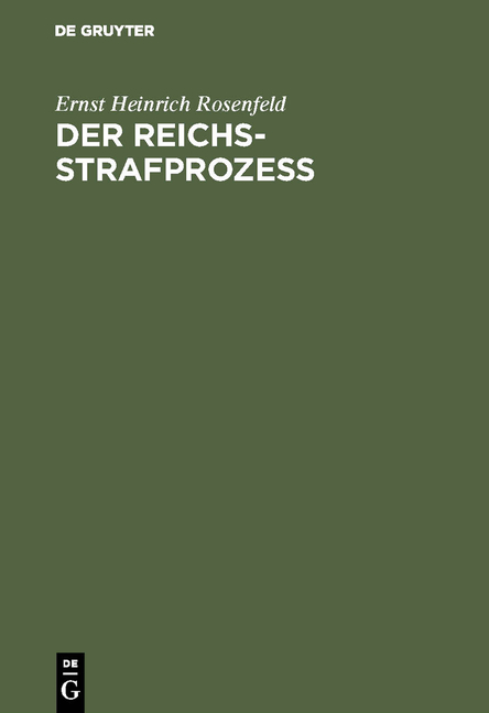 Der Reichs-Strafproze&szlig; - Ernst Heinrich Rosenfeld
