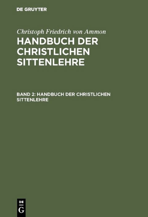 Handbuch der christlichen Sittenlehre. Band 2