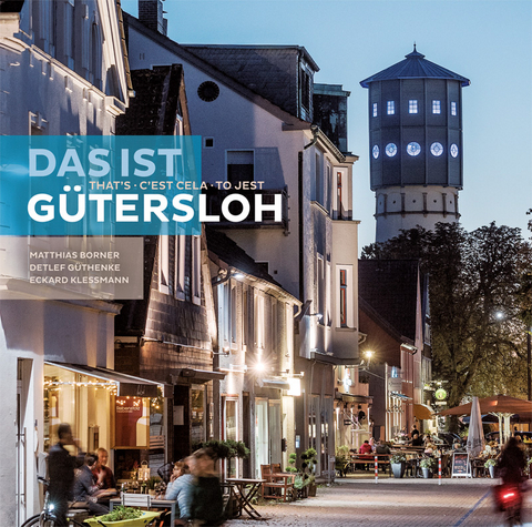 Das ist G&uuml;tersloh - Matthias Borner
