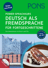 PONS Power-Sprachkurs Deutsch als Fremdsprache f&uuml;r Fortgeschrittene