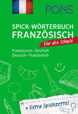 PONS Spick-W&ouml;rterbuch Franz&ouml;sisch f&uuml;r die Schule