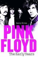 Pink Floyd: The Early Years - Barry Miles
