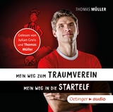 Mein Weg zum Traumverein/Mein Weg in die Startelf - Thomas M&uuml;ller