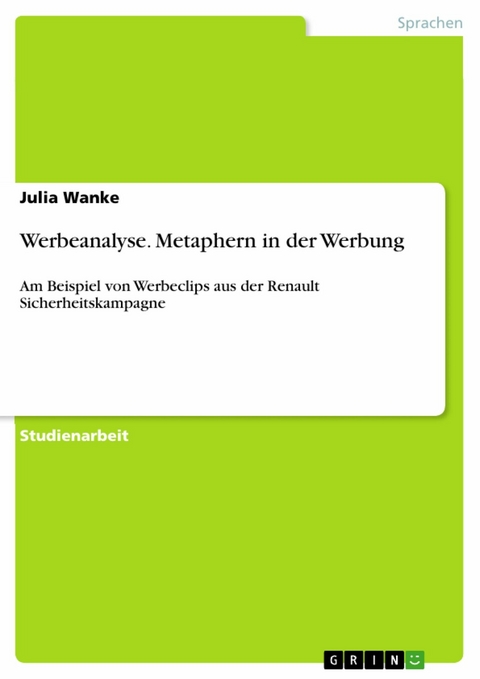 Werbeanalyse. Metaphern in der Werbung -  Julia Wanke
