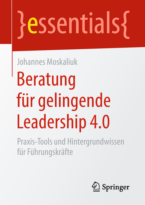 Beratung f&uuml;r gelingende Leadership 4.0 - Johannes Moskaliuk