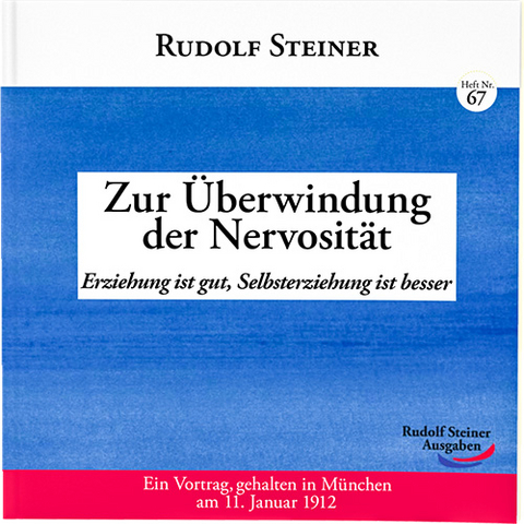 Zur &Uuml;berwindung der Nervosit&auml;t - Rudolf Steiner