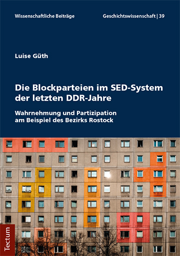 Die Blockparteien im SED-System der letzten DDR-Jahre - Luise G&uuml;th