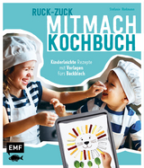 Ruck-Zuck-Mitmach-Kochbuch - Stefanie Hiekmann
