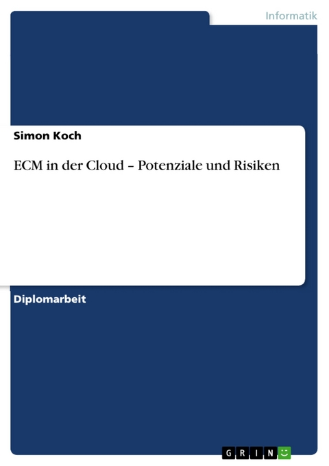 ECM in der Cloud &ndash; Potenziale und Risiken - Simon Koch
