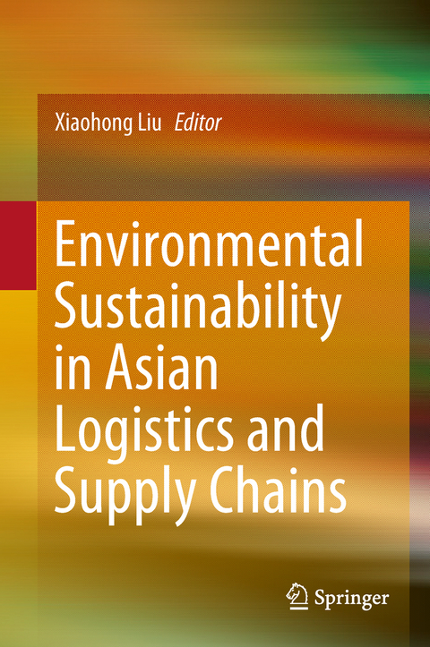 Environmental Sustainability in Asian Logistics and Supply Chains - 