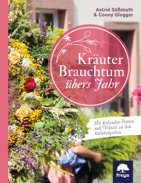Kr&auml;uterbrauchtum - Astrid S&uuml;&szlig;muth, Conny Glogger