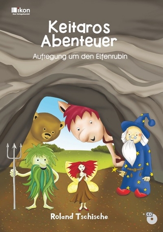 Keitaros Abenteuer - Aufregung um den Elfenrubin - Buch mit CD