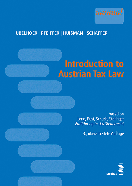Introduction to Austrian Tax Law - Kurt Ubelhoer, Sebastian Pfeiffer, Eline Huisman, Erich Schaffer