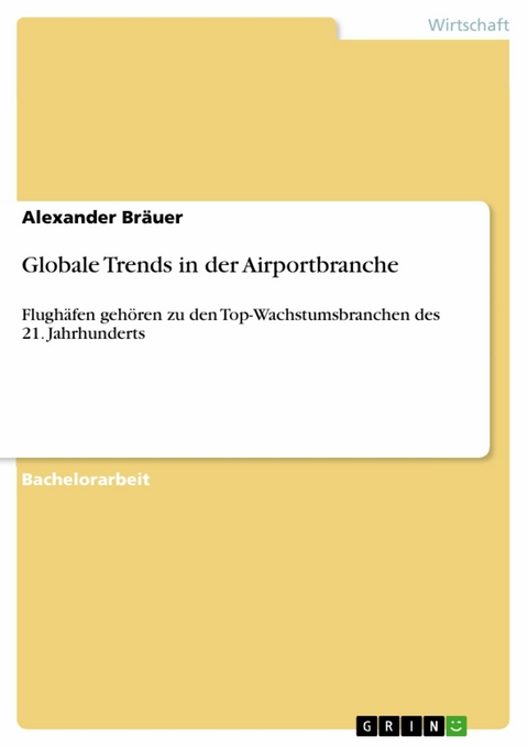Globale Trends in der Airportbranche -  Alexander Bräuer