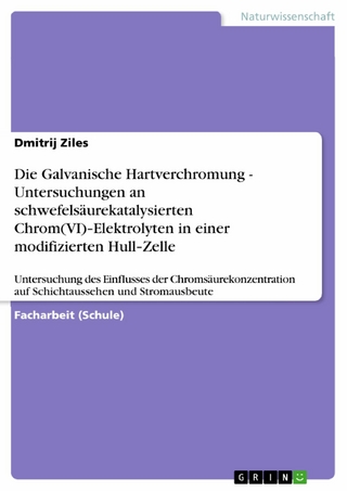 Die Galvanische Hartverchromung - Untersuchungen an schwefelsäurekatalysierten Chrom(VI)‐Elektrolyten in einer modifizierten Hull‐Zelle