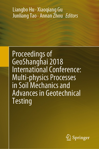 Proceedings of GeoShanghai 2018 International Conference: Multi-physics Processes in Soil Mechanics and Advances in Geotechnical Testing