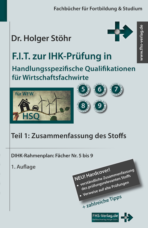 F.I.T. zur IHK-Pr&uuml;fung in Handlungsspezifische Qualifikationen f&uuml;r Wirtschaftsfachwirte - Holger St&ouml;hr
