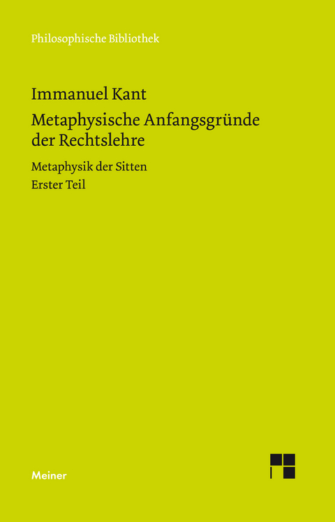 Metaphysische Anfangsgr&uuml;nde der Rechtslehre - Immanuel Kant