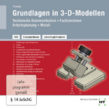 Lehrerbegleitmaterial Grundlagen in 3-D-Modellen - Theisen, Heinrich