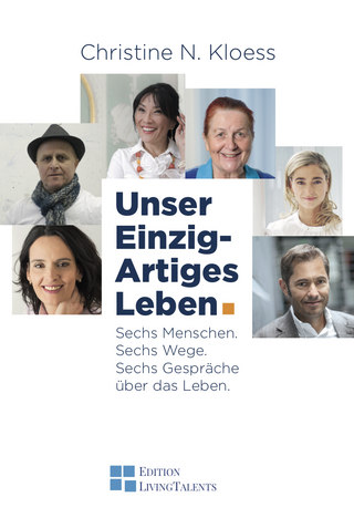 Unser Einzig-Artiges Leben.