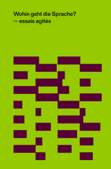 Wohin geht die Sprache? - Walter Grond, Severin Perrig, Roland Fischer, Romy R&uuml;egger, Dragica Rajčić, Jens Nielsen
