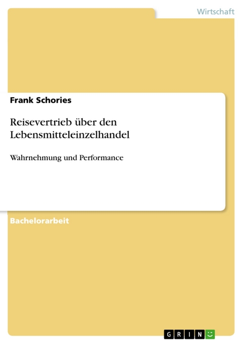 Reisevertrieb über den Lebensmitteleinzelhandel - Frank Schories