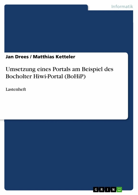 Umsetzung eines Portals am Beispiel des Bocholter Hiwi-Portal (BoHiP) - Jan Drees, Matthias Ketteler