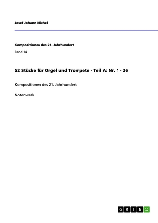 52 Stücke für Orgel und Trompete - Teil A: Nr. 1 - 26