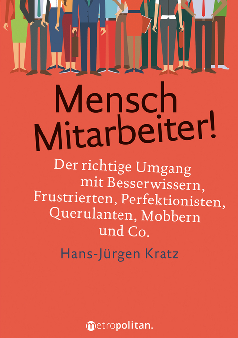 Mensch Mitarbeiter! - Hans-J&uuml;rgen Kratz