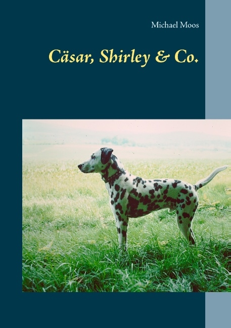 C&auml;sar, Shirley & Co. - Michael Moos