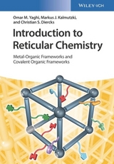 Introduction to Reticular Chemistry - Omar M. Yaghi, Markus J. Kalmutzki, Christian S. Diercks