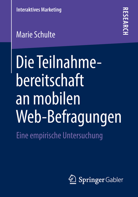 Die Teilnahmebereitschaft an mobilen Web-Befragungen - Marie Schulte